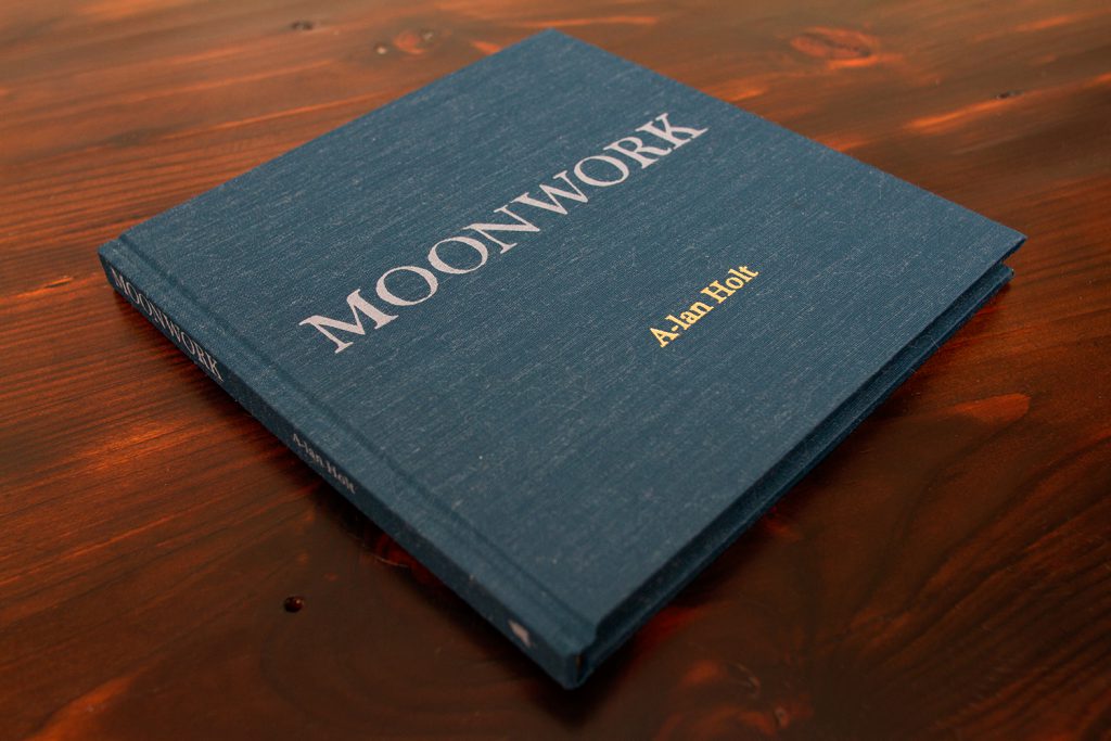 Moonwork Hardcover by A-lan Holt