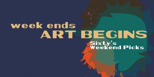 Week Ends, Art Begins || July 1st – July 3rd