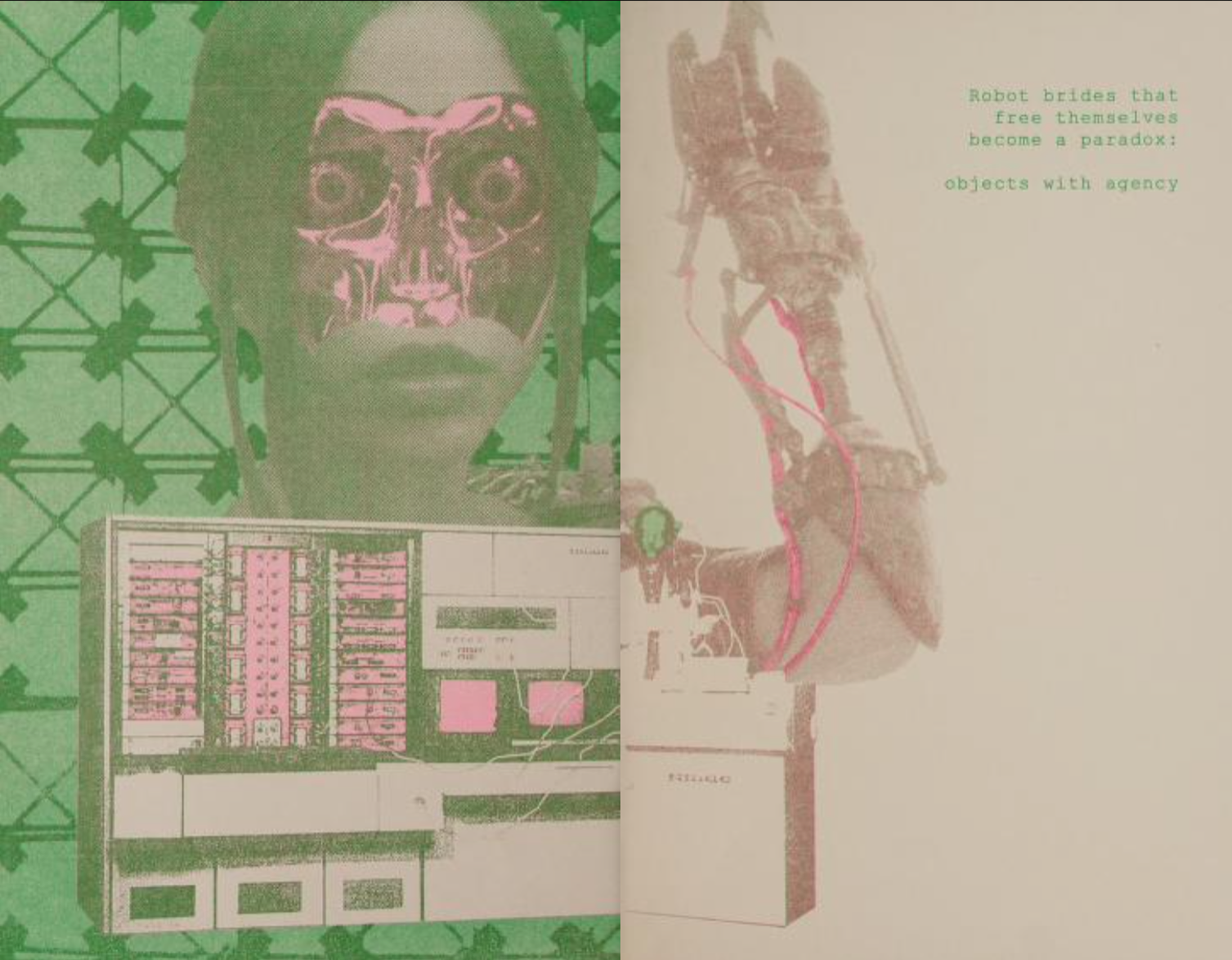 Featured image: “Body” Digital collage, risograph print by Whitney Humphreys. The piece shows an image of a woman with part of her face missing, revealing cyborg-like parts underneath. Underneath are various machine parts. The right side of the piece shows a robot arm and text that reads: "Robot brides that free themselves become a paradox: objects with agency". The piece is mostly pink, green, and tan. Image courtesy of the Internet Archive.