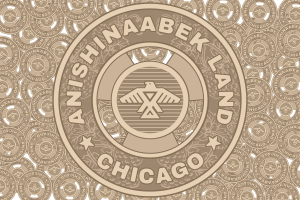 Image: : "Image: A beige and tan graphic based on the CTA fare token. The token reads: "ANISHINAABEK LAND CHICAGO" and has the Anishinaabe Thunderbird in the center. Graphic created by David Bernie.