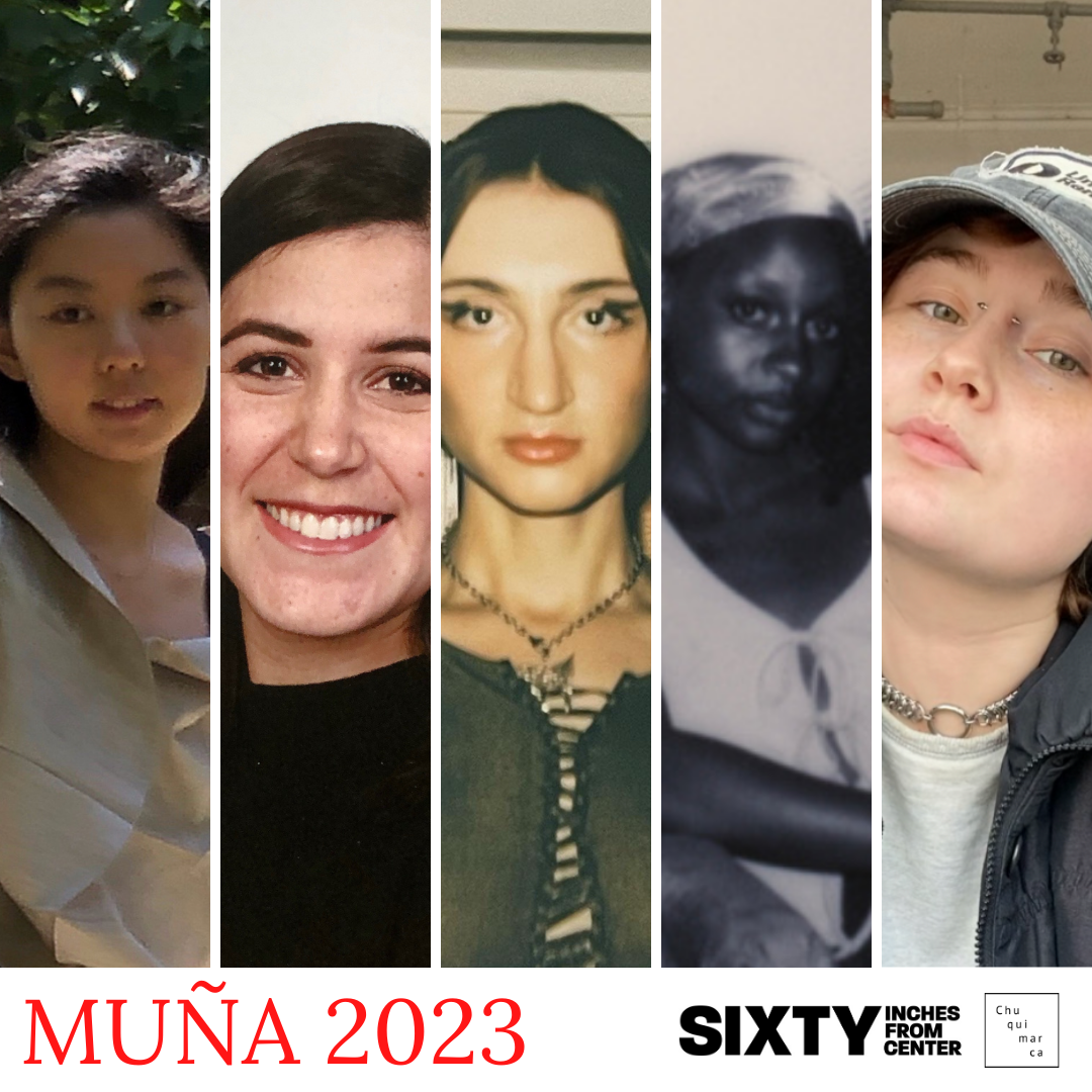 Image: A compilation of the participants in the 2023 Muña program. From left to right: Yiran Chi, Sofía Sánchez Borboa, Riley Yaxley, Kyel Joi Brooks, and Joan Roach. Image courtesy of Chuquimarca.