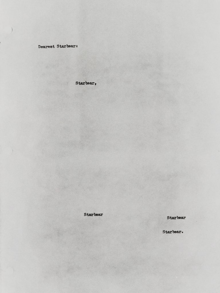 Image: Brittany Nelson, Starbear and Mars Clouds 4. On a sheet of mostly blank white paper, the word "Dearest Starbear" appears near the top of the page. Lower down, the words "Starbear," then "Starbear" and then "Starbear" and then finally, near the very bottom of the page "Starbear." Image courtesy of Patron Gallery. 