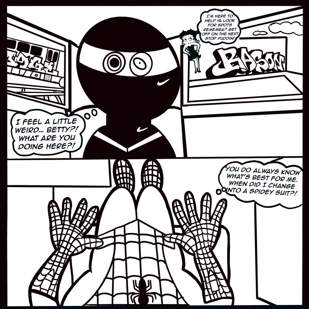 Image: Young Buflo is shown with googly eyes sitting on the train saying, "I feel a little weird...Betty?! What are you doing here?!" and a small Betty Boop replies, "I'm here to help ya look for spots rememba? Get off on the next stop puddin!" and then Young Buflo looks down on his body and is now wearing a Spiderman outfit and exclaims, "You do always know what's best for me. When did I change into a spidey suit?!"