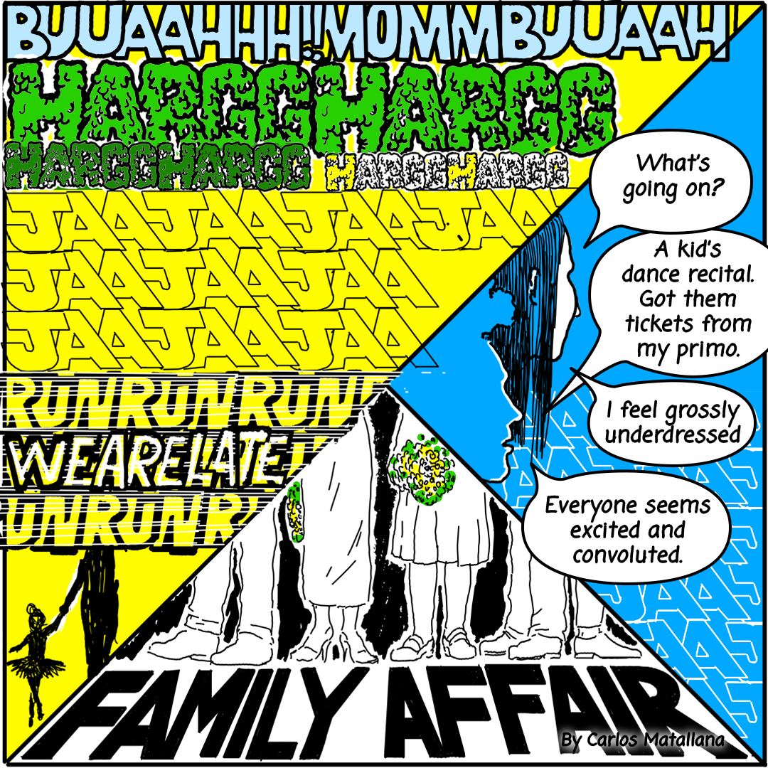 Image: A three panel comic header image that is blue, green, and yellow. Featuring exclamatory remarks and noises associated with kids running to a performance. Two characters are shown having the following conversation, "What's going on?" "A kid's dance recital. Got them tickets from my primo." "I feel grossly underdressed" "Everyone seems excited and convoluted." At the bottom the title of this comic strip reads, "FAMILY AFFAIR" in black text.