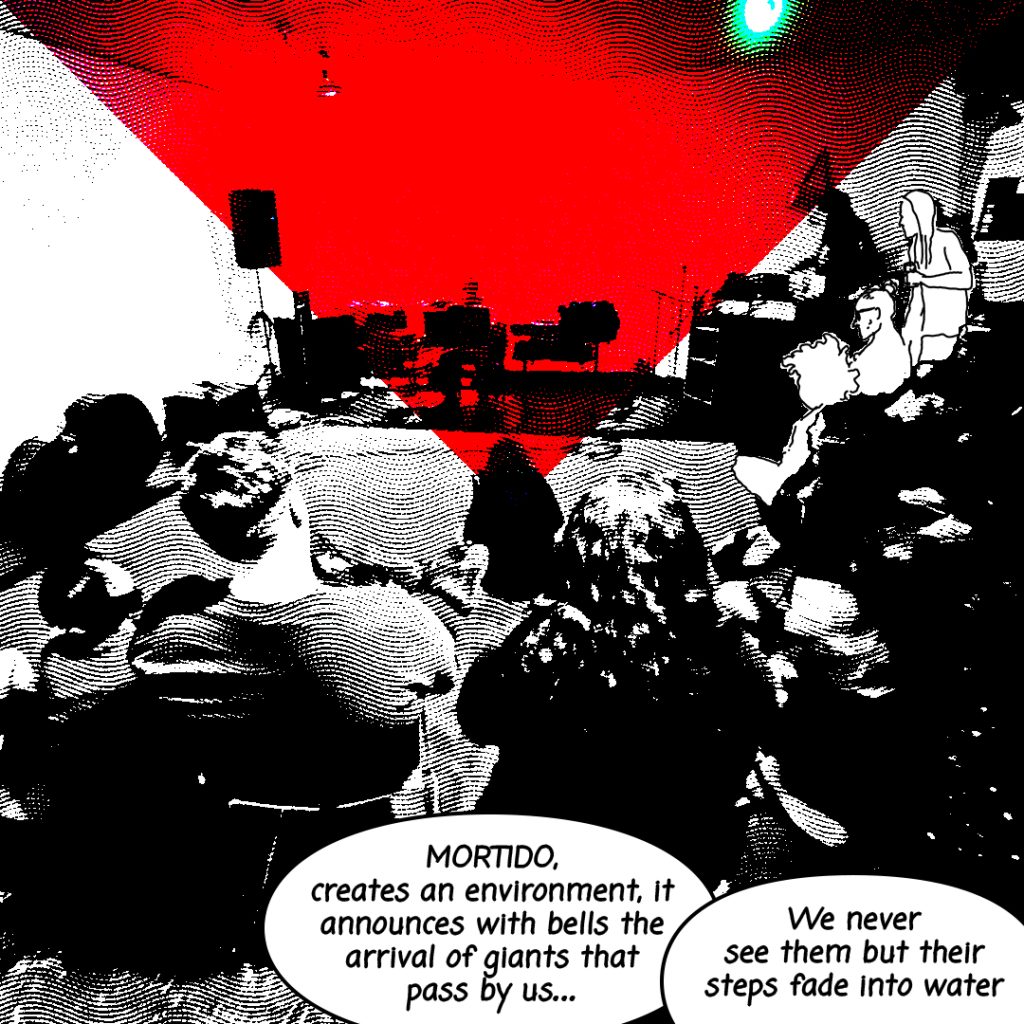 Image: A photograph of a crowd watching a person perform edited in black, white, and red is edited as a comic with three characters illustrated over as part of the attendees. The following text is written over too, "MORTIDO, creates an environment, it announces with bells the arrival of giants that pass by us..." "We never see them but their steps fade into water"