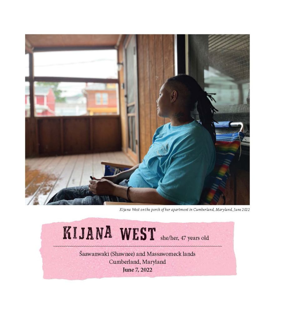 Image: Kijana West, seated, looks out at the land from the porch of her apartment in Cumberland, Maryland, Saawanwaki (Shawnee) and Massawomeck lands, June 7, 2022. After living in New York City for most of her life, Kijana, 47, moved to the mountains where her family had ties for generations. Photo by Rae Garringer; design by Eric Kerl, Haymarket Books.
