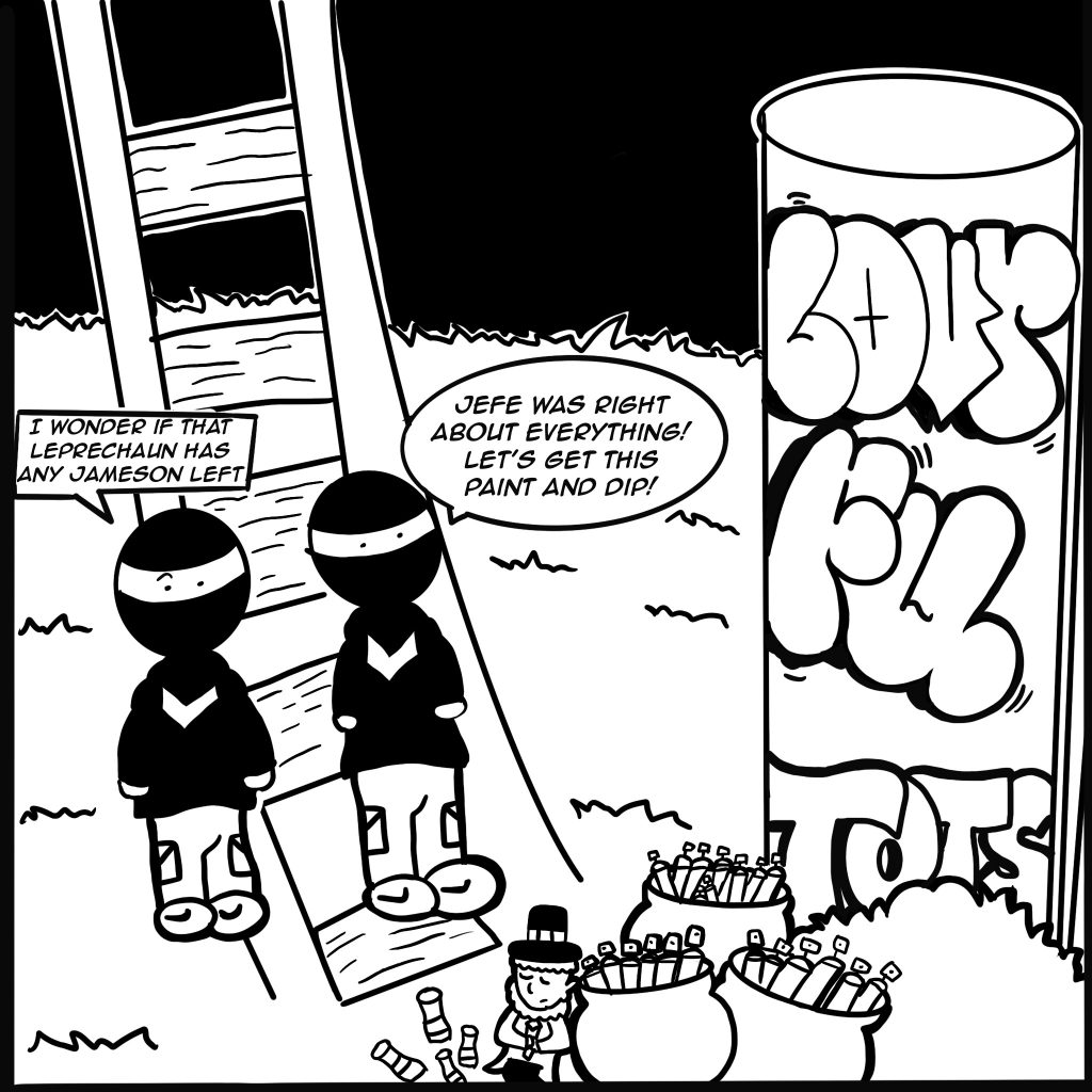 Image: A black and white digital comic page shows the train tracks at Seka park next to a tagged up silo with a small duende sleeping next to three pots of spray cans as the two vandals walk up to it saying to one another, "Jefe was right about everything! Let's get this paint and dip!" "I wonder if that Leprechaun has any Jameson left?"