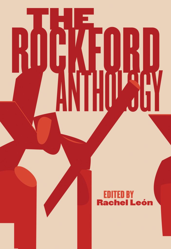 Image: The cover of "The Rockford Anthology," edited by Rachel León. The cover is mostly beige with red text and red organic shapes swooping across. Courtesy of Belt Publishing.