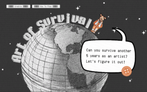 Image: Screenshot of “Art of Survival,” Nayeon Yang, 2025, online video game. A figure with a pig head wears orange clothes and stands at the top of a black and white globe with the title "Art of Survival". A speech bubble below the figure reads: "Can you survive another 5 years an an artist? Let's figure it out!." Courtesy the artist.