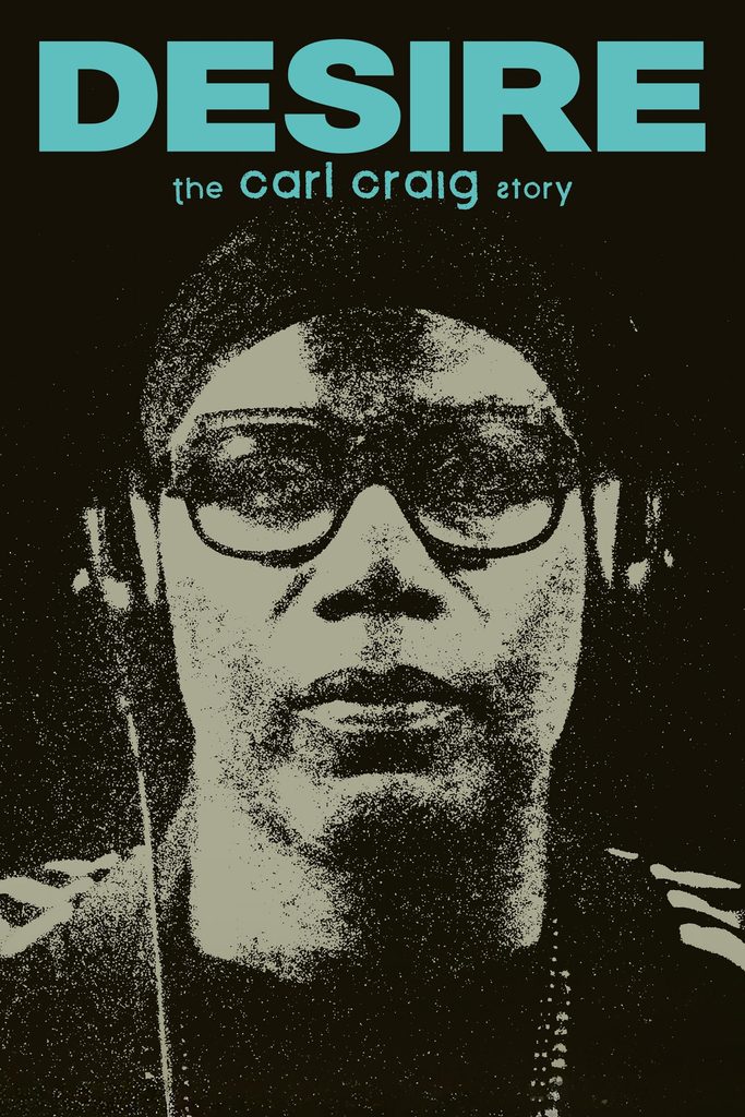 Desire: The Carl Craig Story movie cover showing a portrait of Carl Craig wearing headphones. Image source: PBS, Desire: The Carl Craig Story.